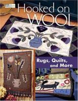 Hooked on Wool: Rugs, Quilts, And More 1564776565 Book Cover