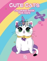 Cute Cats Coloring Book For Kids Ages 4-8: 50 Adorable Cats Coloring Pages B09YMPVPPK Book Cover
