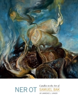 Ner Ot: Candles in the Art of Samuel Bak 1879985381 Book Cover