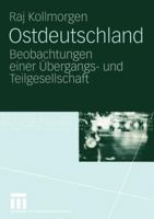 Ostdeutschland: Beobachtungen Einer Ubergangs- Und Teilgesellschaft 3531147498 Book Cover