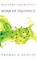 Born of Prophecy 1788082354 Book Cover