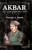 Akbar the Great Mogul 9355272960 Book Cover