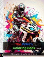 The Rider's Coloring Book - Volume 3: Cyberpunk Riders B0CSXLZQVR Book Cover