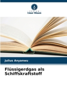 Flüssigerdgas als Schiffskraftstoff (German Edition) 6209978681 Book Cover