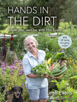 Hands in the Dirt: Grow your own kai with Mrs Evans 1991006411 Book Cover