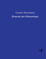 Elemente der Paläontologie (German Edition) 3737208158 Book Cover