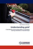 Understanding grief 3659168963 Book Cover