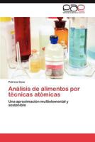 Analisis de Alimentos Por Tecnicas Atomicas 3848460807 Book Cover