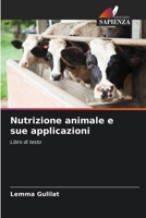 Nutrizione animale e sue applicazioni (Italian Edition) 6207533240 Book Cover