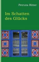 Im Schatten des Glücks 3732243656 Book Cover