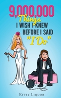 9,000,000 Things I Wish I Knew Before I Said "I Do": For Him 1734461527 Book Cover