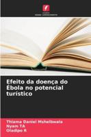 Efeito da doença do Ébola no potencial turístico (Portuguese Edition) 6206803619 Book Cover