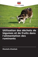 Utilisation des déchets de légumes et de fruits dans l'alimentation des ruminants (French Edition) 6208210585 Book Cover