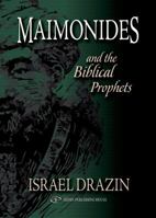 Maimonides: and the Biblical Prophets 9652294306 Book Cover