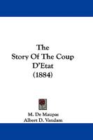 The Story of the Coup D'état 1165131722 Book Cover