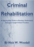 CRIMINAL REHABILITATION 0578375699 Book Cover