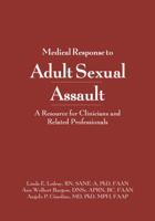 Medical Response to Adult Sexual Assault: A Resource for Clinical and Related Professionals [With CDROM] 1878060112 Book Cover