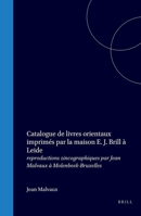 Catalogue de livres orientaux imprimés par la maison E. J. Brill à Leide (French Edition) 9004571523 Book Cover