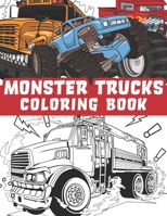 Monster trucks coloring book: Mud bogging and Fun Coloring book with Large trucks, Off road trucks, 4 x 4 , giant vehicle, SUV, Big American Trucks and More B08ZWFTBK5 Book Cover