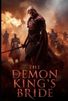 The Demon King's Bride: A Fantasy Romance Novel B0FWKSKFYQ Book Cover