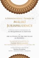 A Foundational Primer in Maliki Jurisprudence 1965490549 Book Cover