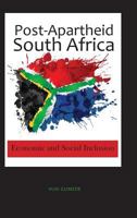 Post-Apartheid South Africa: Economic and Social Inclusion 1604979291 Book Cover