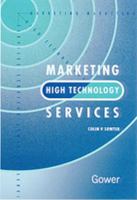 Marketing High Technology Services 0566082373 Book Cover