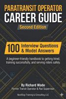 Paratransit Operator Career Guide: A beginner-friendly handbook to getting hired, training successfully, and serving riders safely B0GPRPLJ2H Book Cover