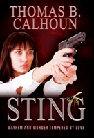 Sting: Mayhem and Murder Tempered by Love 1977244270 Book Cover