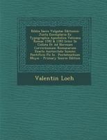 Biblia Sacra Vulgatae Editionis: Juxta Exemplaria Ex Typographia Apostolica Vaticana Romae 1592 & 1593 Inter Se Collata Et Ad Normam Correctionum ... Pii Ix.. Pentateuchum Moysi 117966776X Book Cover