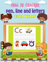 How to control pen, line and letters for kids: Handwriting Practice for kids, Alphabet and numbers are illustrated with lovely animals ( Explore the Ocean and letters - cover ) B0851LJZYG Book Cover