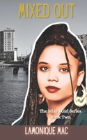 Mixed Out 1735428736 Book Cover