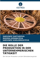 Die Rolle Der Produktion in Der Unternehmerischen Tätigkeit (German Edition) 6209888232 Book Cover