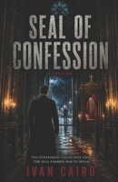 SEAL OF CONFESSION B0H9FPBZT2 Book Cover