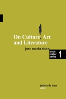 On Culture, Art and Literature B093R5THGZ Book Cover