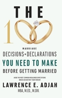 The 100 Marriage Decisions and Declarations You Need to Make Before Getting Married B0CK15SX2Z Book Cover