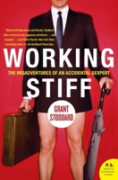 Working Stiff: The Misadventures of an Accidental Sexpert (P.S.) 0060876123 Book Cover