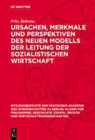 Ursachen, Merkmale Und Perspektiven Des Neuen Modells Der Leitung Der Sozialistischen Wirtschaft 311277566X Book Cover