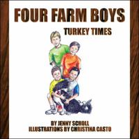 Four Farm Boys: Turkey Times 1432758861 Book Cover