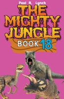The Mighty Jungle B0BWLPMC41 Book Cover