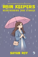 Rain Keepers: Heartrending True Stories 9375007219 Book Cover