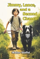 Jimmy, Lance, and a Second Chance ! B0FHWHQ875 Book Cover
