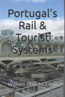 Portugal’s Rail & Tourist Systems B0B2HK6YSM Book Cover