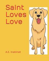 Saint Loves Love 1733783725 Book Cover