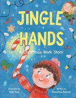 Jingle Hands: A Christmas Walk Story B0FPX73XJ4 Book Cover