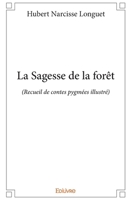 La Sagesse de la forêt (French Edition) 2414214929 Book Cover