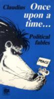 Once upon a Time (Political Fables) (Risk book series) 2825407577 Book Cover