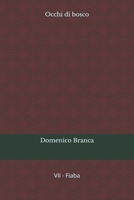 Occhi di bosco (Il Passero e la Fata) (Italian Edition) B0GL2GPTTC Book Cover