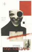 Healthy Caustic Smile: Stories B0CYZW8SFV Book Cover