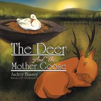 The Deer And The Mother Goose 146536028X Book Cover
